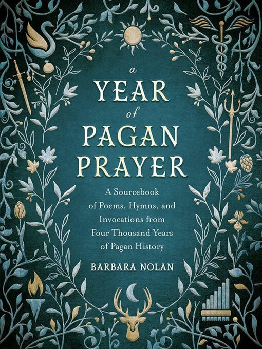 Title details for A Year of Pagan Prayer by Barbara Nolan - Available